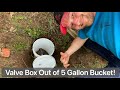 Valve Box Installation &amp; How to Make Valve Box Cover - 5 Gallon BUCKET! (Irrigation, Sprinkler)