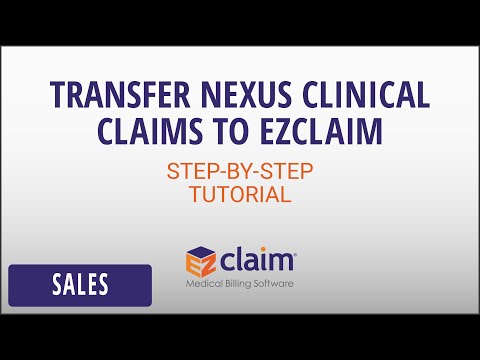 How to Transfer Claims from Nexus Clinical Into EZClaim