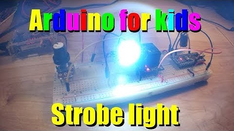 Arduino for kids - Strobe light