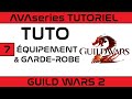 Tuto quipement  garderobe  tutos guild wars 2