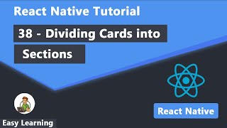 38 - Dividing Cards into Sections in React Native