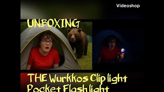 UNBOXING THE WURKKOS CLIPLIGHT POCKET LIGHT