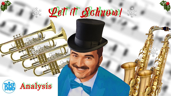 Let it Snow! - J. Schlatt Original Score Analysis