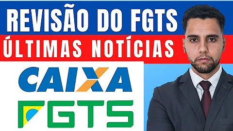 Quando será julgado a correção do FGTS?