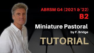 Miniature Pastoral no.2 by F. Bridge: ABRSM Grade 4 Piano (2021 & '22) - B2