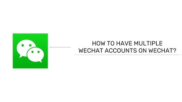How to Have Multiple WeChat Accounts on Mobile 2024?