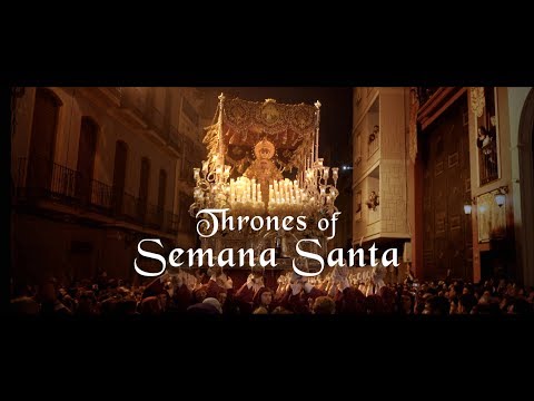 Thrones of Semana Santa (Tronos de Semana Santa)