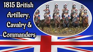 Artillery, Cavalry & Commanders | Journey to the 100 Days - 10mm Napoleonic British Project - Vlog 3
