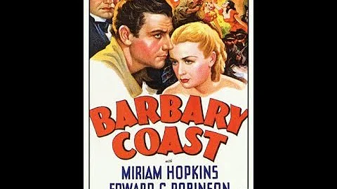 BARBARY COAST (1935) Theatrical Trailer - Miriam H...