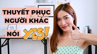 Nghệ thuật thuyết phục người khác nói CÓ | Kỹ năng ai cũng cần #7 | iammaitrang