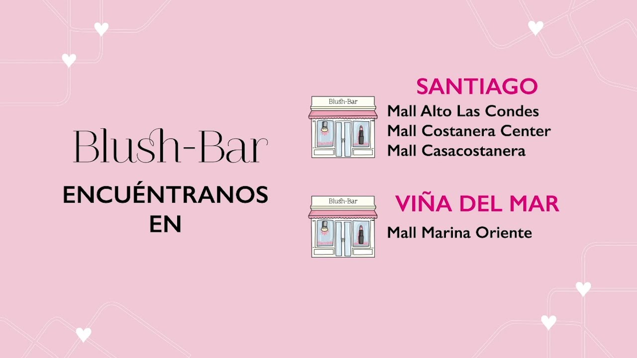 Qué emoción! BlushBar en Chile! Visítanos ya 💗! YouTube