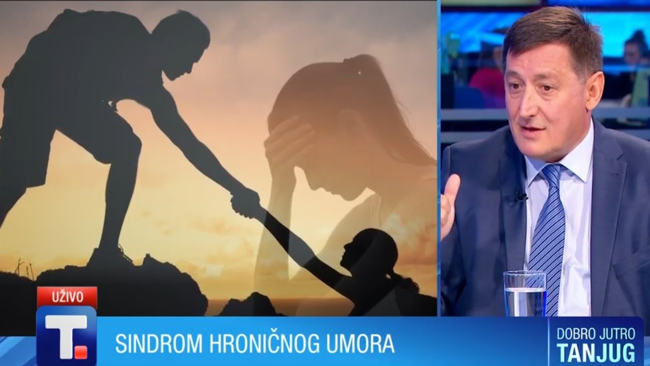 DOBRO JUTRO TANJUG - Sindrom hroničnog umora • prof. dr Branislav Milovanović