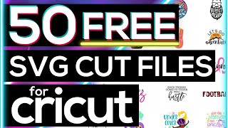 ✨50 FREE SVG CUT FILES FOR CRICUT   HOW TO USE A FREE SVG FILE ON A CRICUT