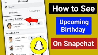 How to See Upcoming Birthdays on Snapchat 2023! Find Upcoming Birthday on Snapchat New Update 2023