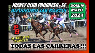 CARRERAS HIPODROMO SAN MARTIN - PROGRESO, SANTA FE (19-05-2024)