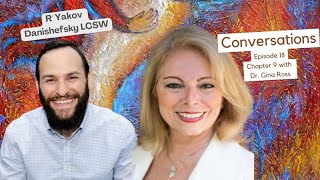 Conversations (19) Getting Angry At G-d with Dr. Gina Ross - Chapter 9