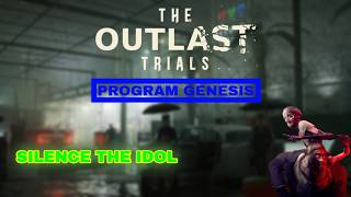 The Outlast Trials Silence The Idol (Program Genesis) Gameplay