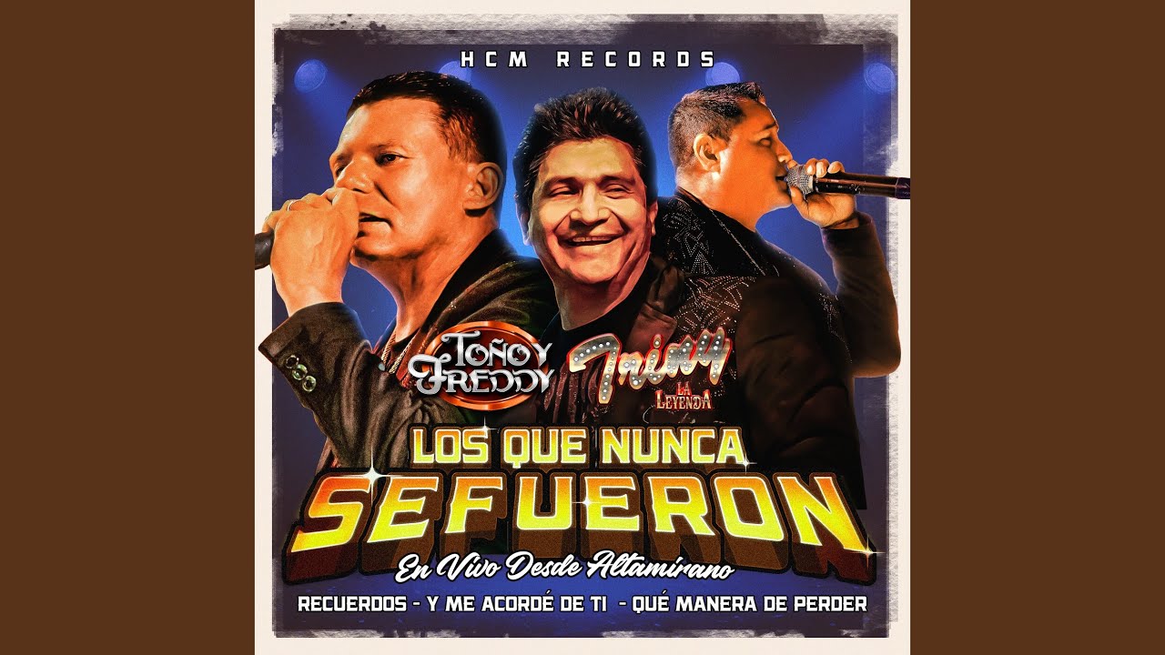 Y Me Acordé De Ti - Qué Manera de Perder (En Vivo)