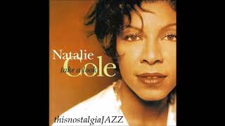 NATALIE COLE~ TOO CLOSE FOR COMFORT / ALL ABOUT LOVE / I&#39;M BEGINNING TO SEE THE LIGHT....