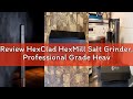 Review HexClad HexMill Salt Grinder, Professional Grade Heavy-Duty, Refillable, Aluminum Gunmetal Gr