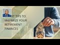 Expert Tips to Maximize Your Retirement Finances