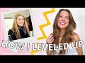 HOW I LEVELED UP MY LIFE // 10 big things I did to level up my life that you can do too