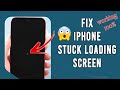 Fix iPhone Stuck on Loading Screen with Spinning Wheel | iOS 17 Supported