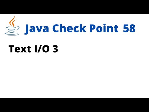 Java Check Point 57 - Text I/O 3