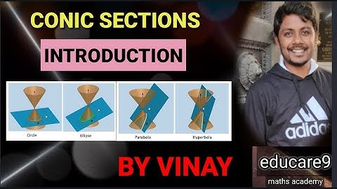 CONIC SECTIONS || INTRODUCTION AND BASICS || MATHS-2B [ IPE ] || CLASS-12 || BY VINAY