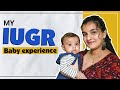 My IUGR Baby experience | Intrauterine growth restriction | Causes | Precautions | Hindi