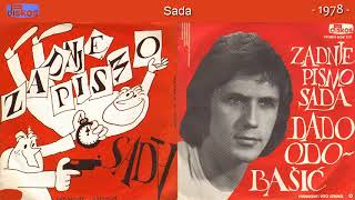 Dado Odobasic - Sada - (Audio 1978)