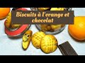 Biscuits a lorange et chocolat inratables