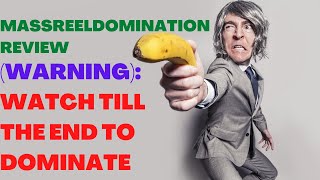 MASSREELDOMINATION REVIEW| MassReelDomination Reviews| (Warning): Watch Till The End To Dominate.