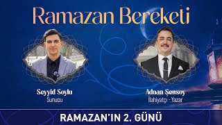 Seyyid Soylu ile Ramazan Bereketi - 2. Bölüm 
