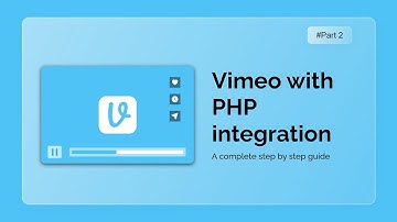 PHP Vimeo Integration (Part 2)