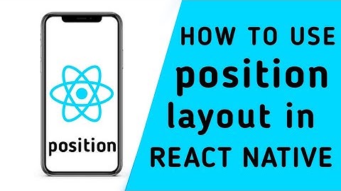 how to use position property in react native | react native tutorial for beginners in hindi