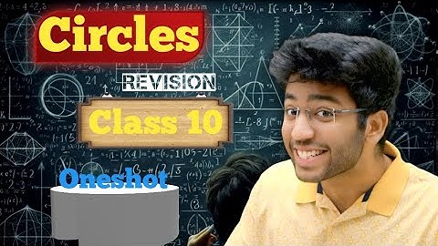 Circles | revision Full Chapter | Explanation |class 10 maths | By Shobhit nirwan Complete oneshot 🔥
