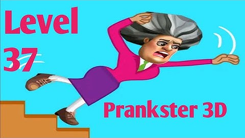 Prankster 3D Level 37 By Z & K Games Androidios Gameplays & Walkthrough