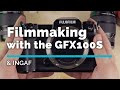Filmmaking with the Fujifilm GFX100S | INGAF