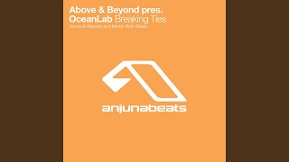 Breaking Ties (Above &amp; Beyond Analogue Haven Extended Mix)
