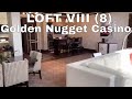 Loft VIII (8) At The Golden Nugget Casino In Lake Charles La