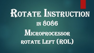 Rotate Left instruction in assembly language for 8086 Microprocessor