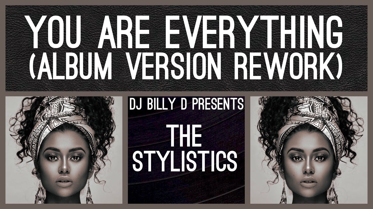 Assista a The Stylistics - You Are Everything (Album Version Rework) no YouTube Assista a The Stylistics - You Are Everything (Album Version Rework) no YouTube