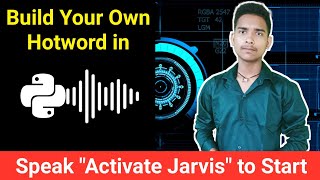 Hotword Detection Using Python in Windows | Trigger Wake Word Detection, Like Google Assistant Alexa
