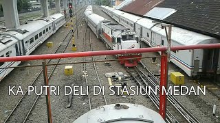Datang dan Berangkat Kereta Api Putri Deli di Stasiun Medan