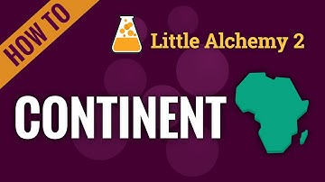 How to make CONTINENT in Little Alchemy 2