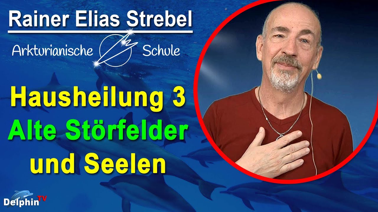 Hausheilung 3: Alte Felder, Friedhöfe, Schlachtfelder neutralisieren-Anrufung | Rainer Elias Strebel