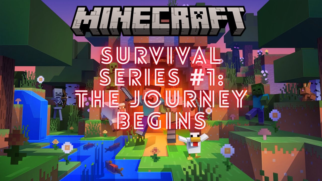 Minecraft Survival Series #1: The Journey Begins - YouTube