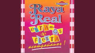 Miniatura de "Raya Real - Con Sabor: Gitanos y Morenos / Picaflor / La Negra Tomasa / La Noche del Hawaiano / Muerto Vivo"