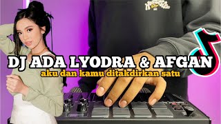 DJ ADA  LYODRA & AFGAN REMIX TIKTOK FULL BASS VIRAL 2023